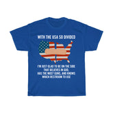With The USA So Divided Shirt